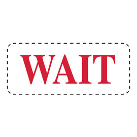 Self Inking Stamp - WAIT - Red Ink, 3/4" x 2 3/8" - Qty. 1 - Independent Dealer Services