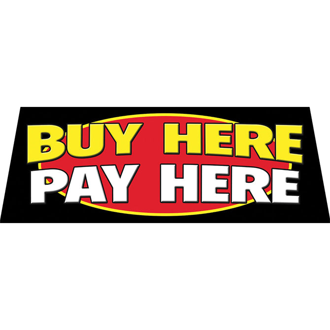 Windshield Banner - Buy Here/Pay Here - Black, Yellow, Red, White - Qty. 1 - Independent Dealer Services