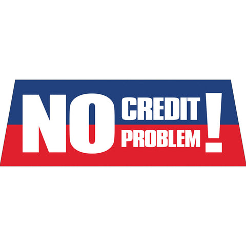 Windshield Banner - No Credit!/No Problem! - Qty. 1 - Independent Dealer Services